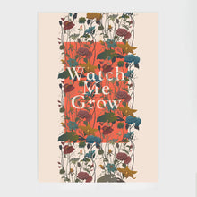 Load image into Gallery viewer, A3 'Watch me grow' Floral Giclee Print
