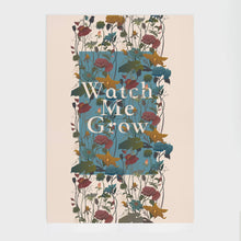 Load image into Gallery viewer, A3 'Watch me grow' Floral Giclee Print