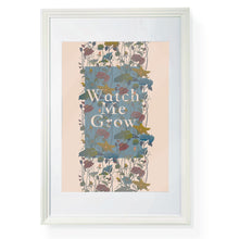 Load image into Gallery viewer, A3 'Watch me grow' Floral Giclee Print