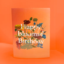 Load image into Gallery viewer, &quot;Happy Blooming Birthday&quot; | Birthday Card | A5
