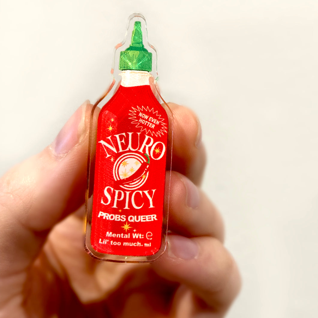 Neurospicy Hot Sauce Pin | Eco recycled acrylic pin badge