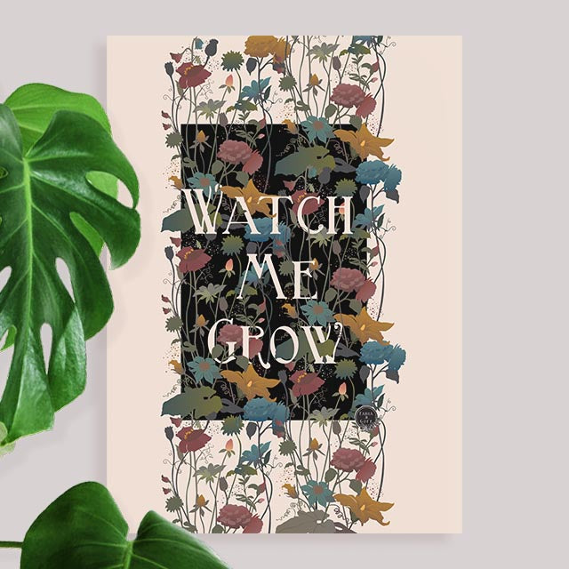 Watch Me Grow Pun on Black Art Print